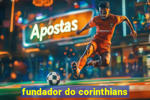 fundador do corinthians